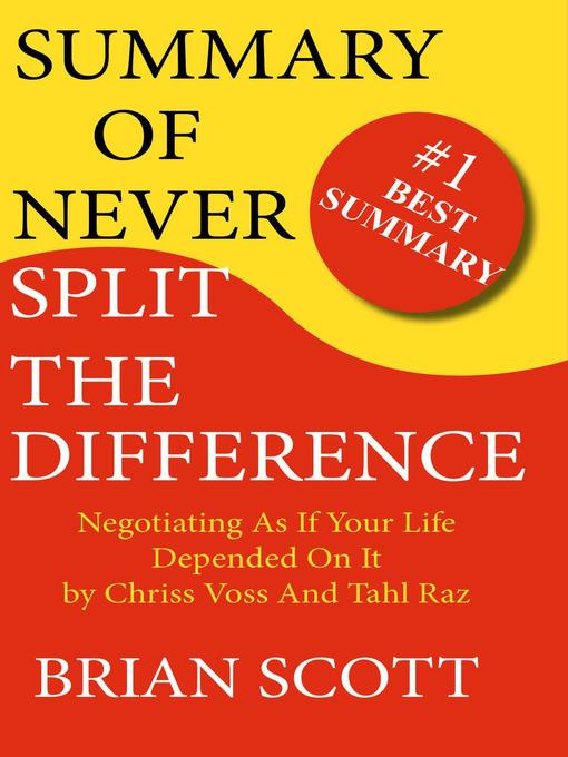 Title details for Summary of Never Split the Difference by Brian Scott - Wait list
